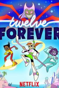 Twelve Forever (2019)