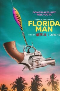 Смотреть онлайн Человек из Флориды (2023)
