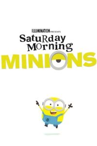 Saturday Morning Minions (2021)